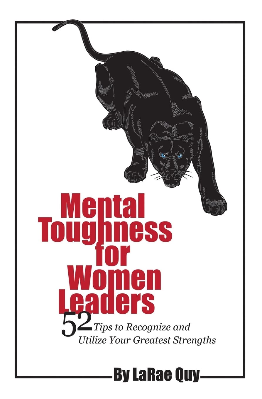 Mental Toughness For Women Leaders: 52 Tips To Recognize and Utilize Your Greatest Strengths Lifestyle