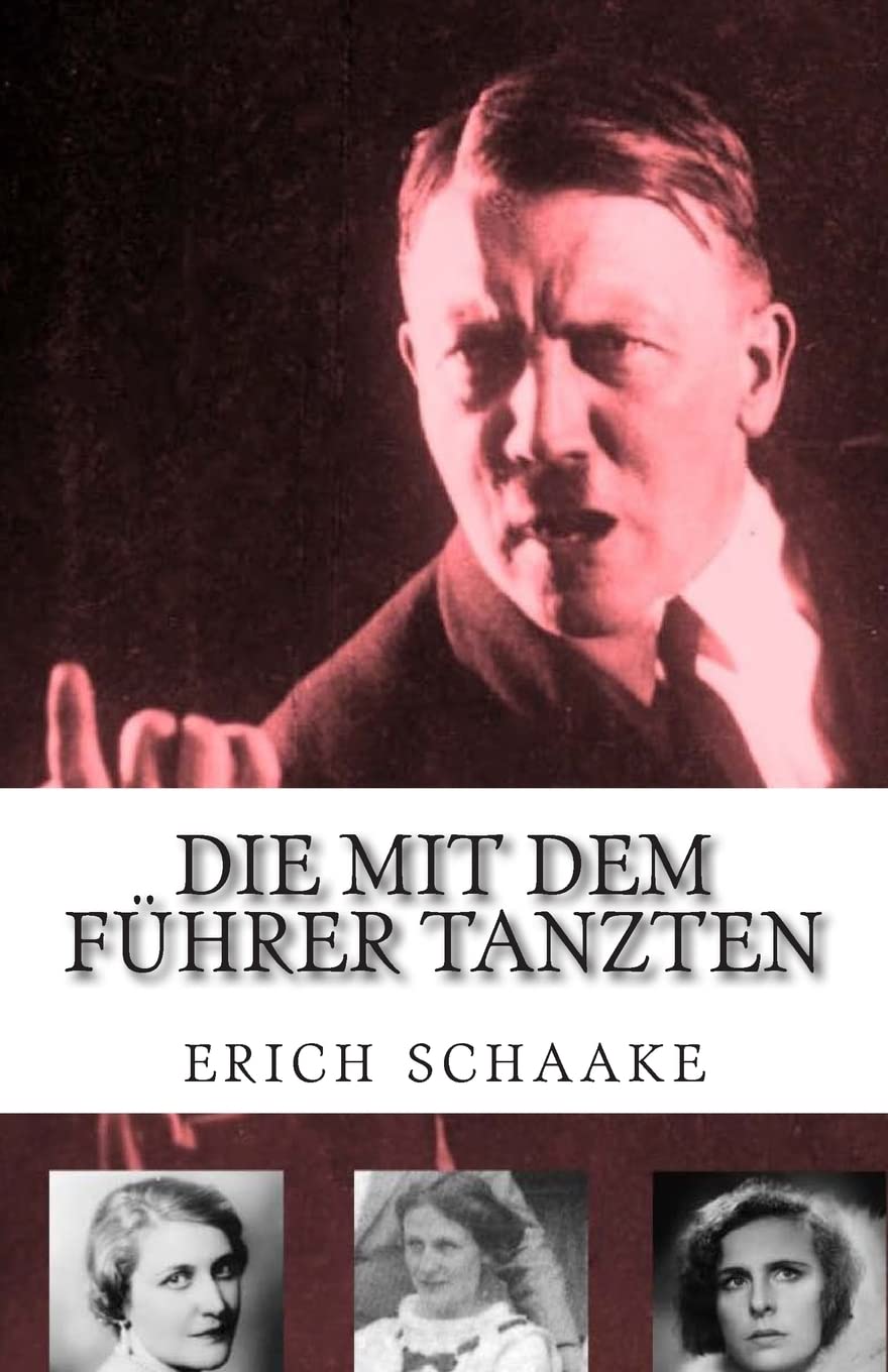 Die mit dem Führer tanzten: Hitlers Managerinnen Memories
