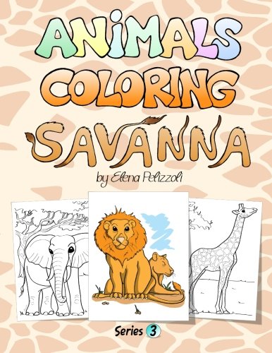 Animals Coloring - Savanna: Series 3 book