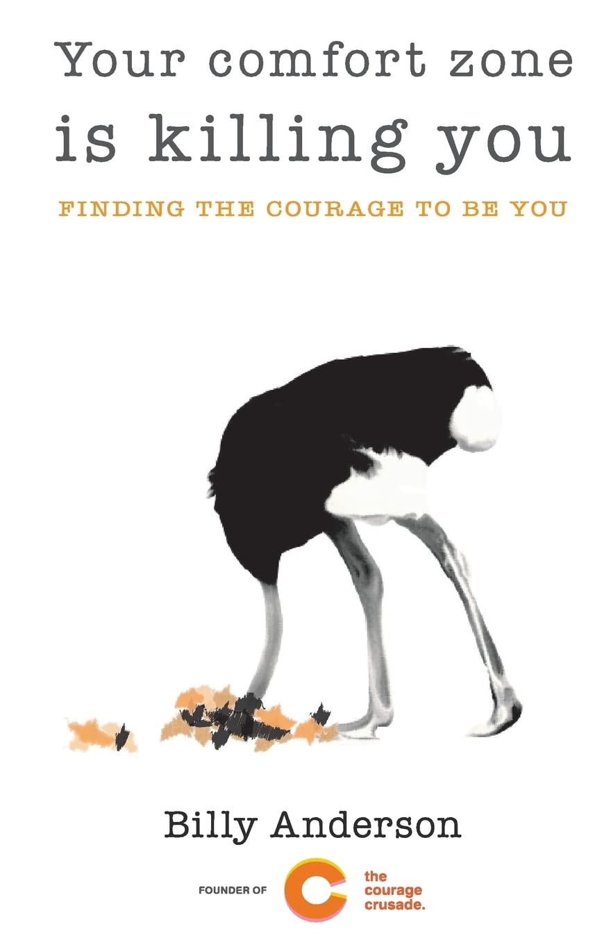 Your comfort zone is killing you: Finding the courage to be you Lifestyle