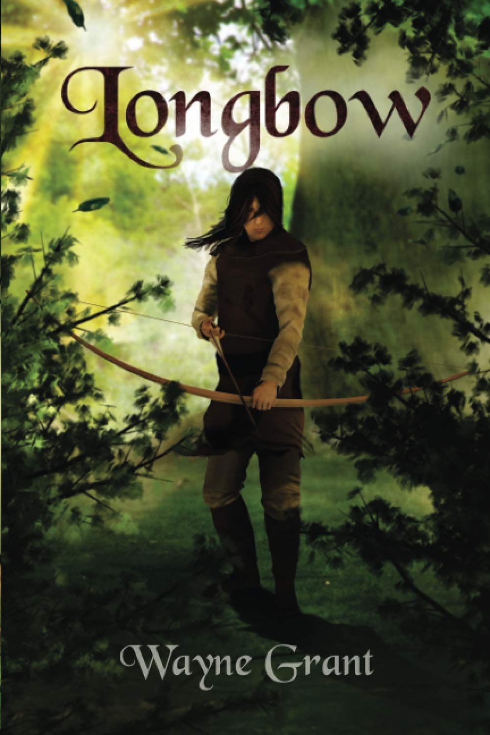 Longbow (The Saga of Roland Inness, Band 1) Historical Fiction