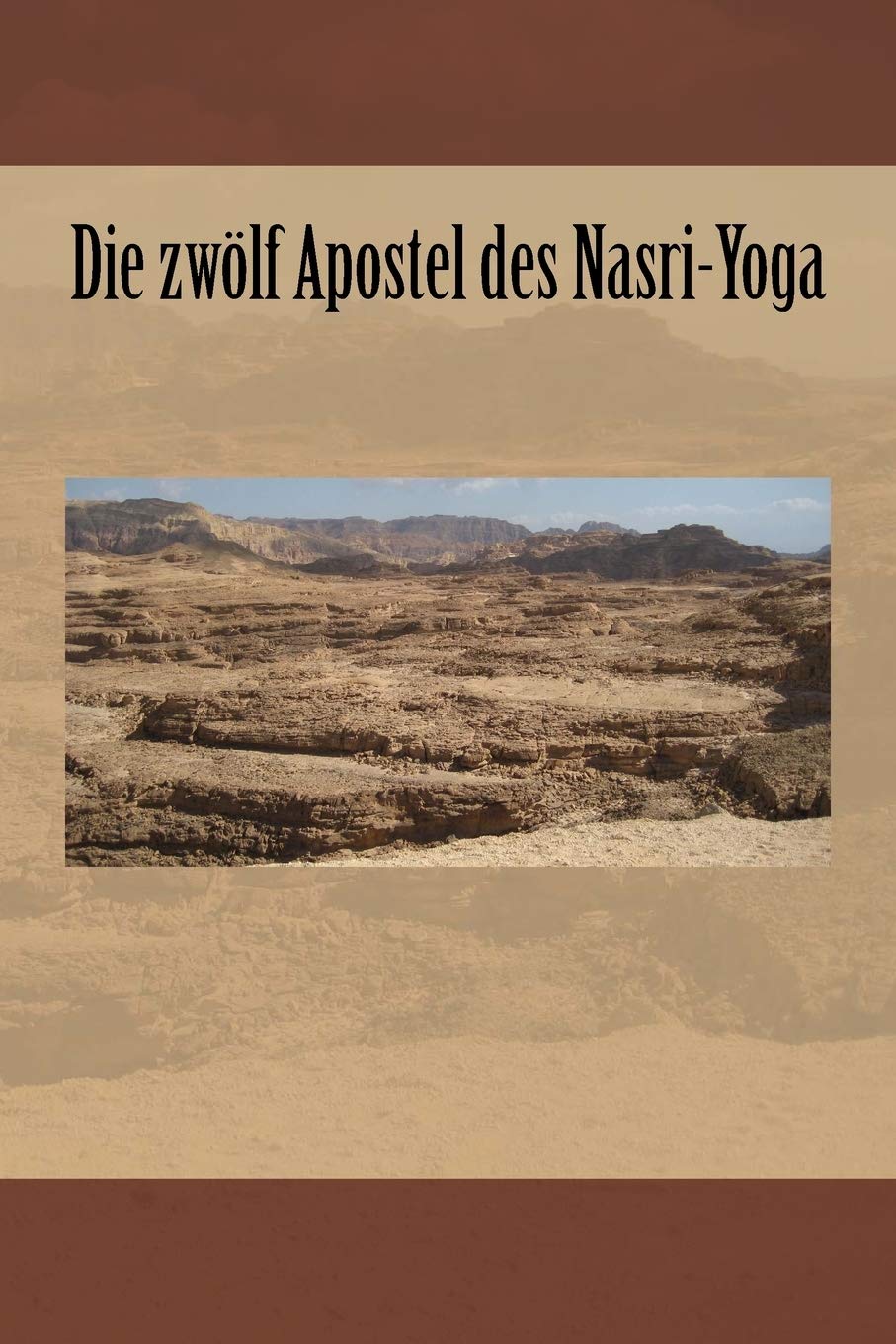 Die zwölf Apostel des Nasri-Yoga Lifestyle