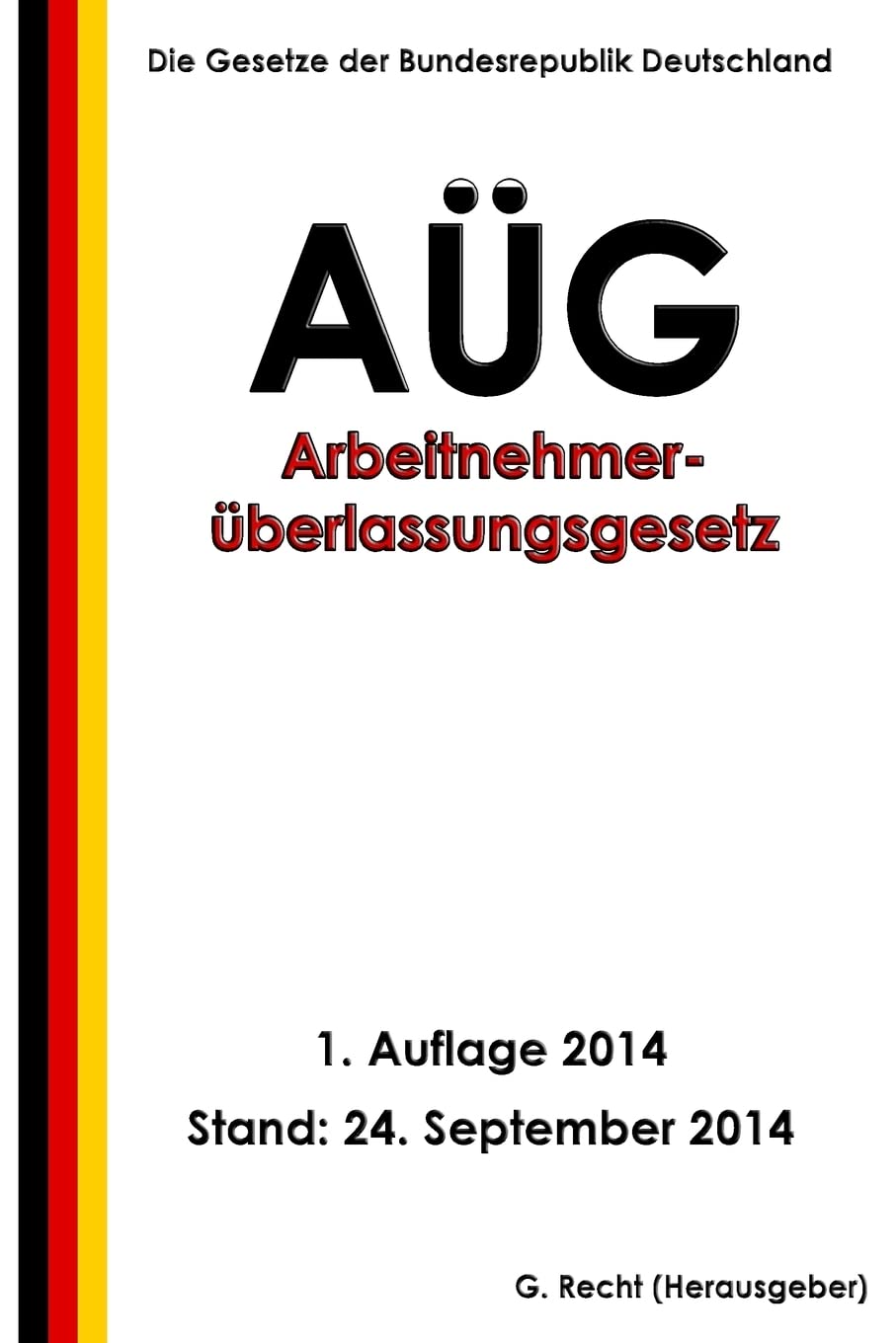 Arbeitnehmerüberlassungsgesetz - AÜG Law