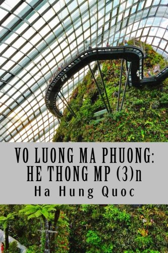 Vo Luong Ma Phuong: He Thong MP (3)n: The Gioi Hoa Nghiem Cua Nhung Con So Philosophy