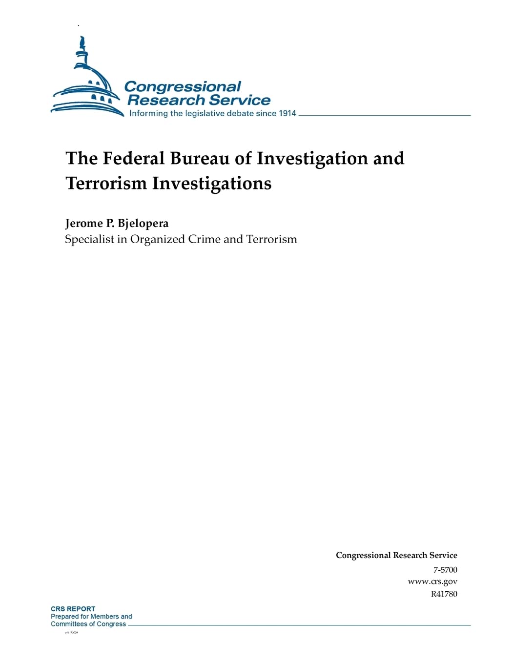 The Federal Bureau of Investigation and Terrorism Investigations (CRS Reports) Politics & History