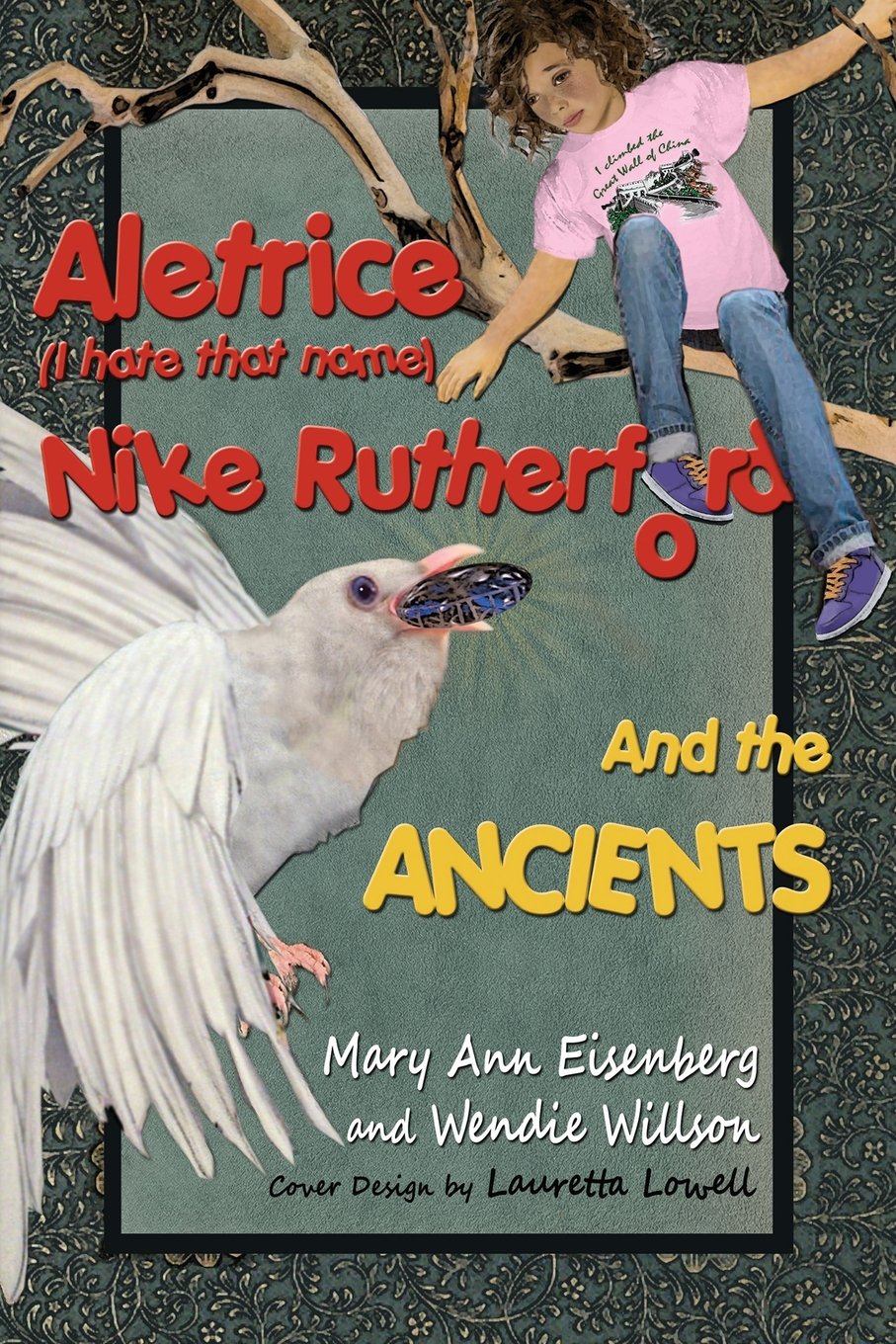Aletrice (I Hate That Name) Nike Rutherford And The Ancients (The Journey of the Seven, Band 1) Novels & Short Stories