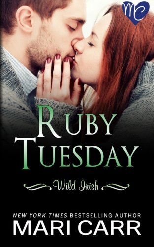 Ruby Tuesday (Wild Irish, Band 2) Contemporary Romance