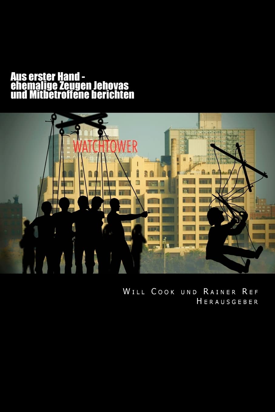 Aus erster Hand - ehemalige Zeugen Jehovas und Mitbetroffene berichten Religion & Esotericism
