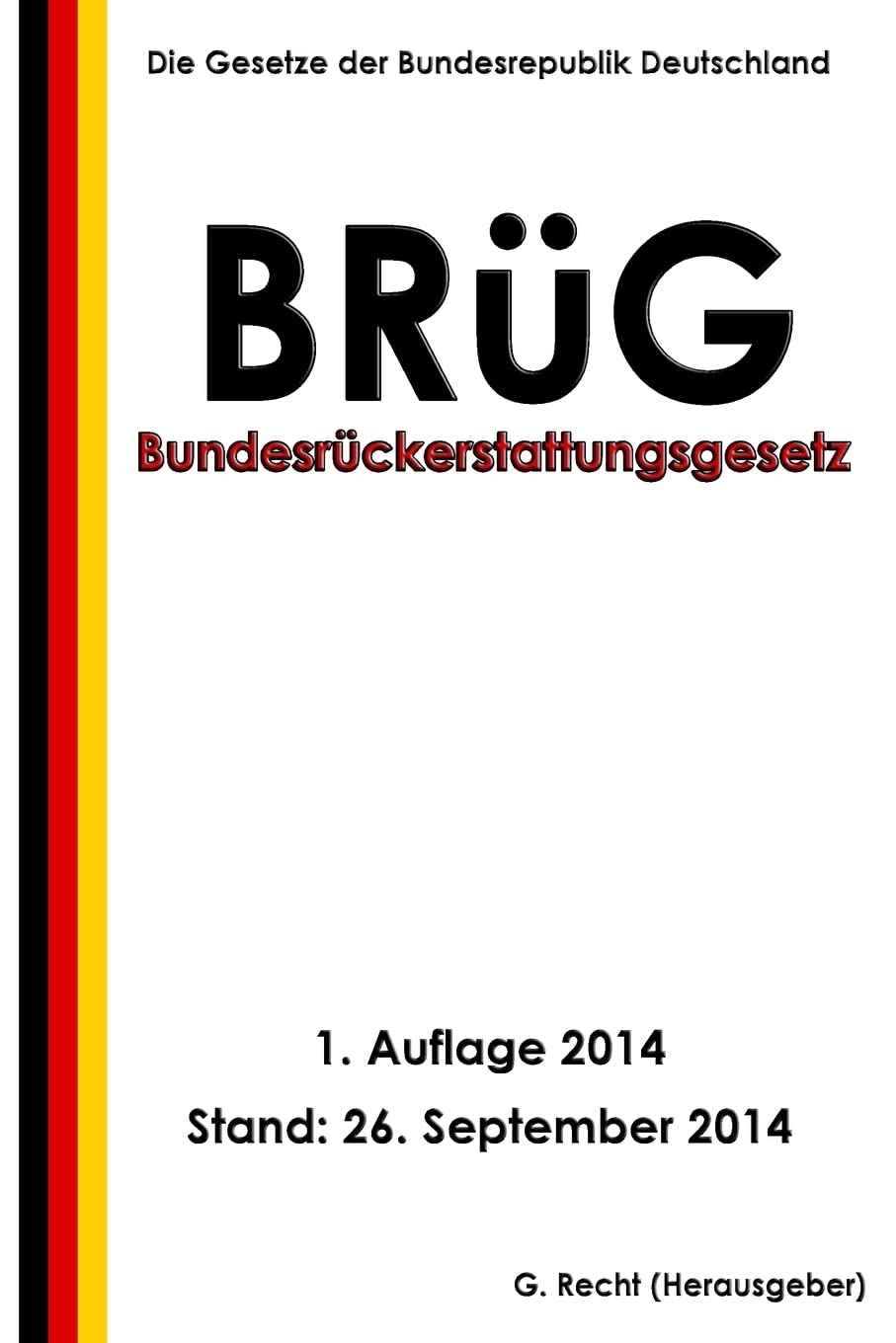 Bundesrückerstattungsgesetz - BRüG Law