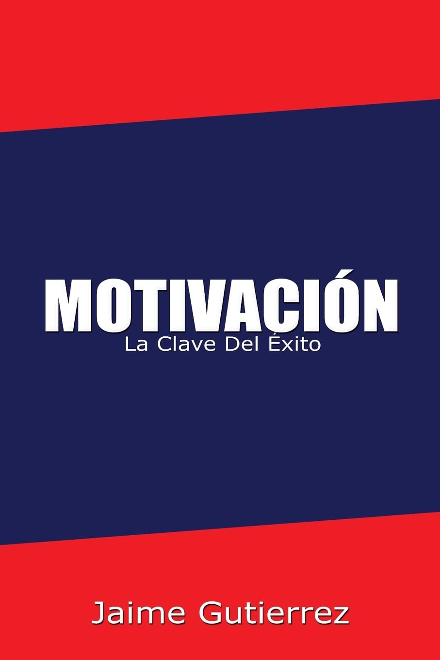 Motivación: La clave del éxito book