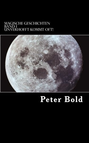 Magische Geschichten Band 1 Unverhofft kommt oft! book