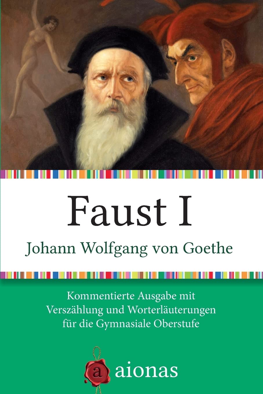 Faust I: Kommentierte Ausgabe mit Verszählung und Worterklärungen für die Gymnasiale Oberstufe Drama