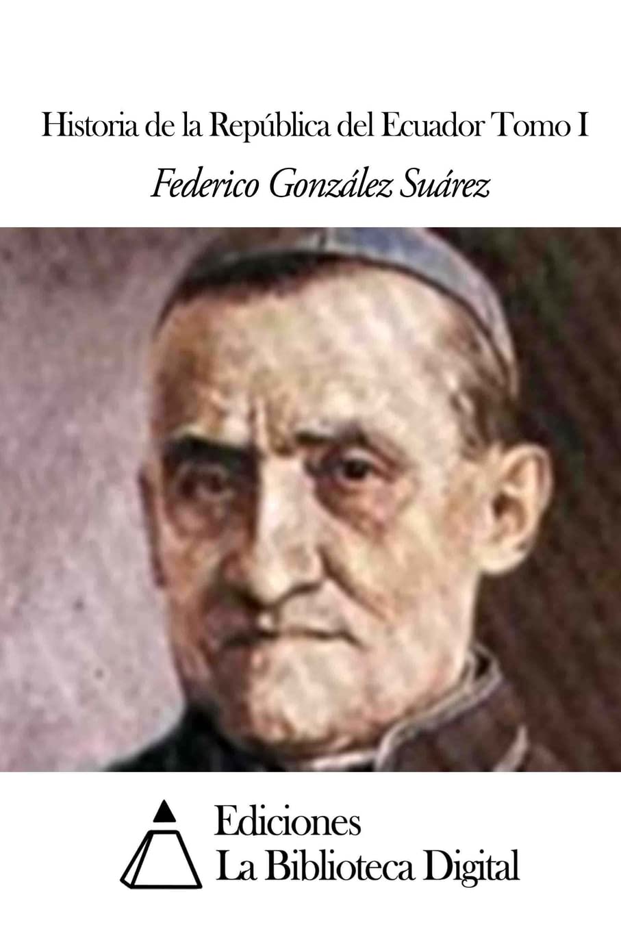 Historia de la República del Ecuador Tomo I Politics & History