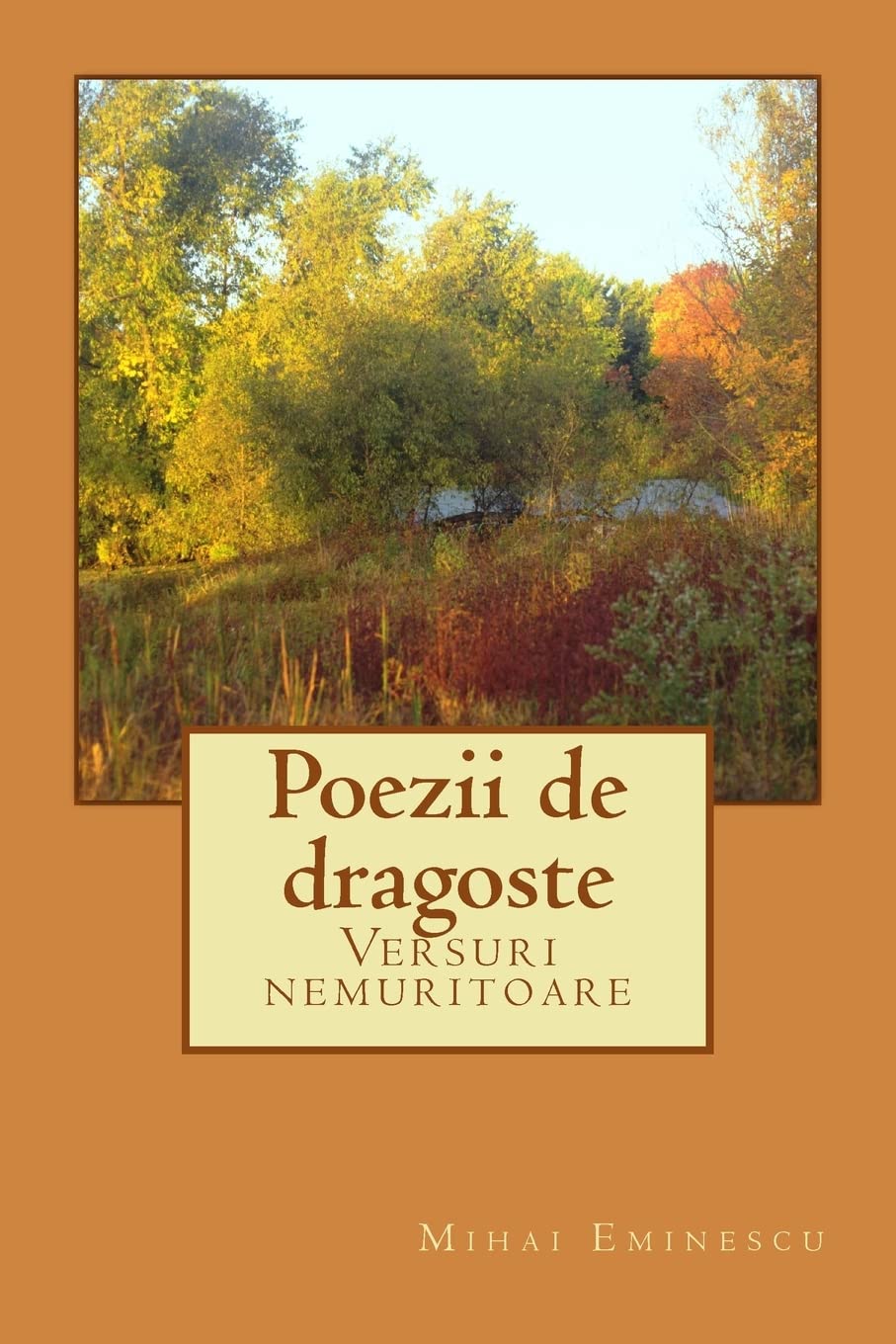 Poezii de dragoste: Versuri nemuritoare Poetry