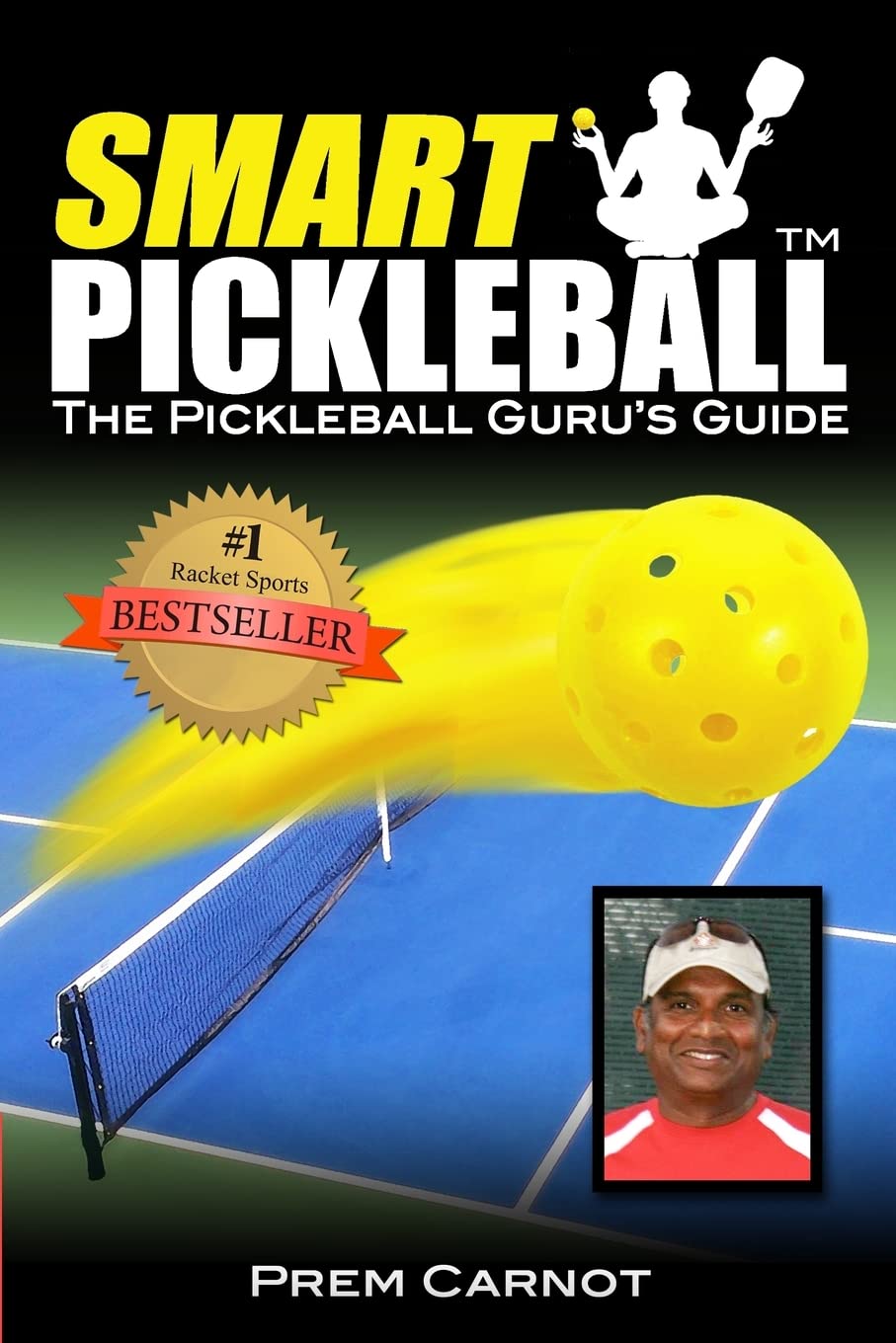 Smart Pickleball: The Pickleball Guru's Guide Leisure & Fun