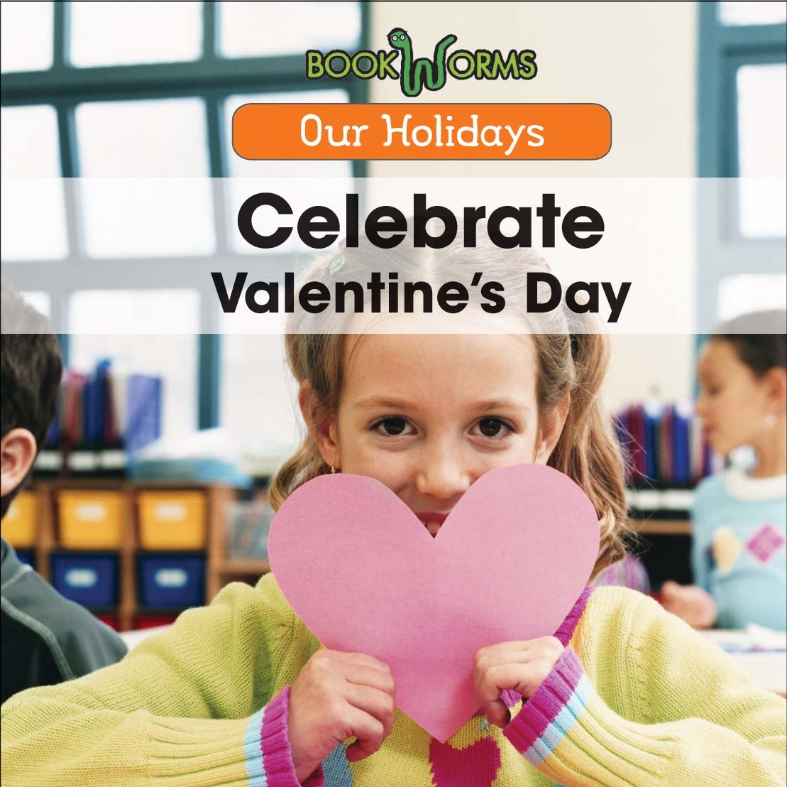 Celebrate Valentine's Day (Our Holidays) Non-fiction