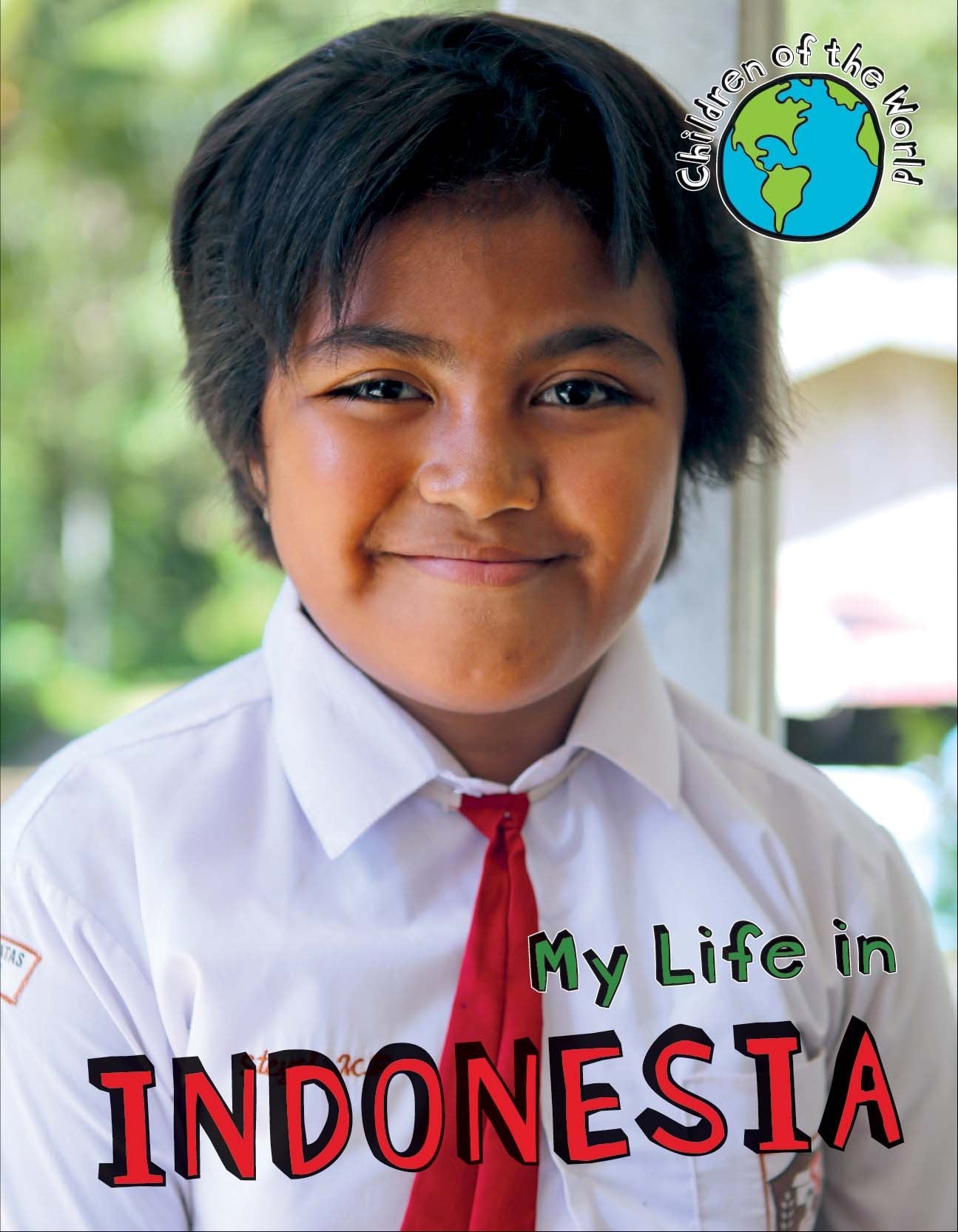 My Life in Indonesia (Children of the World) Non-fiction