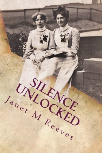 Silence Unlocked: A women's fictional biography set in 1890 to 1933 Historical Fiction