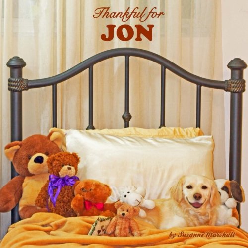 Thankful for Jon: Personalized Attitude of Gratitude Book (Personalized Children's Books) Non-fiction