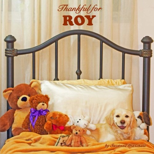 Thankful for Roy: Personalized Attitude of Gratitude Book (Personalized Children's Books) Non-fiction