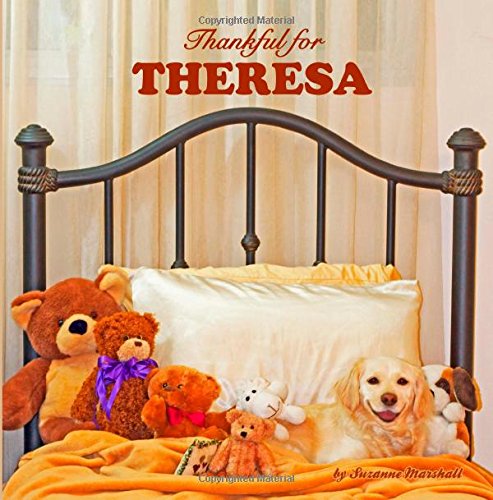 Thankful for Theresa: Personalized Book of Gratitude (Personalized Children's Books) Non-fiction
