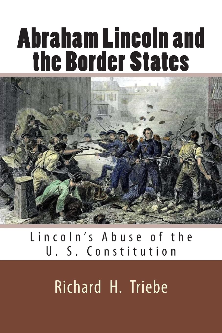 Abraham Lincoln and the Border States Politics & History