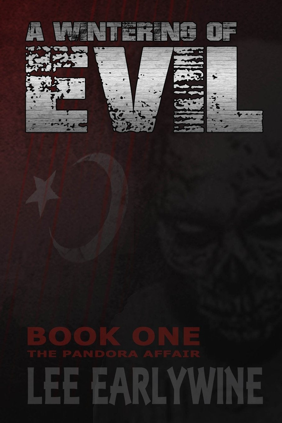 A Wintering of Evil Book One; The Pandora Affair Action & Adventure