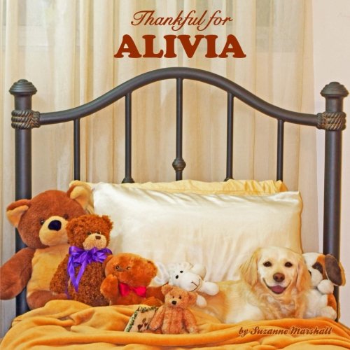 Thankful for Alivia: Personalized Book of Gratitude (Personalized Children's Books) Non-fiction