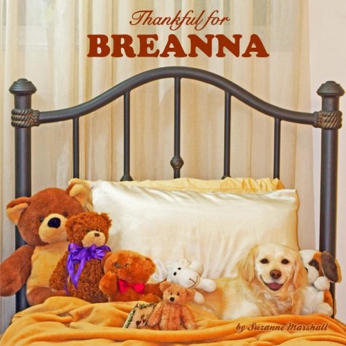 Thankful for Breanna: Personalized Book of Gratitude (Personalized Children's Books) Non-fiction