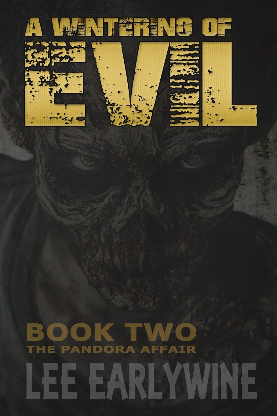 A Wintering of Evil Book Two; The Pandora Affair Action & Adventure