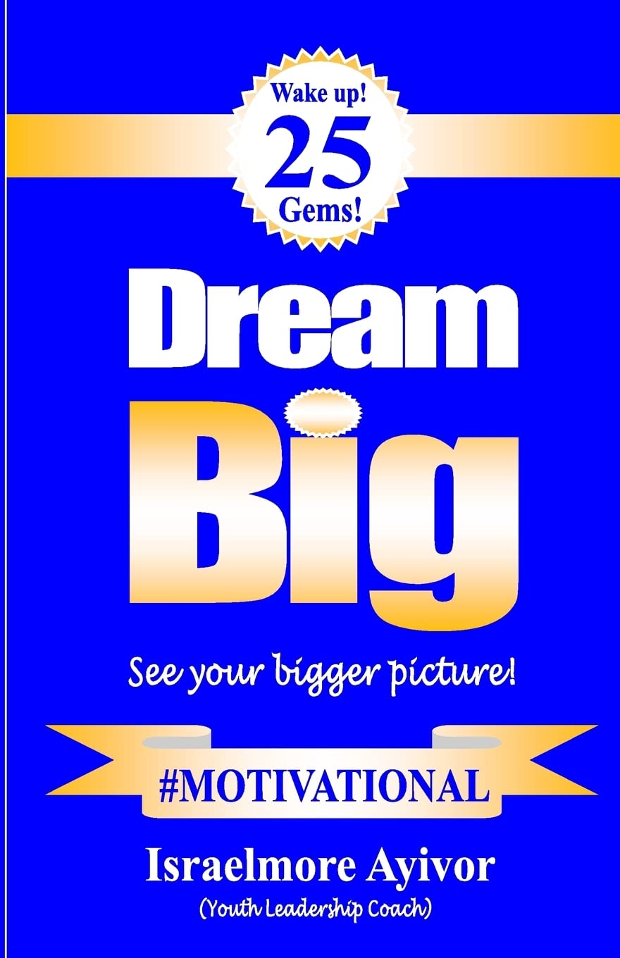 Dream big!: See your bigger picture! Lifestyle