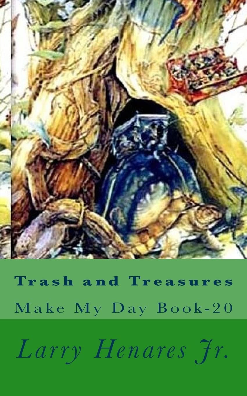 Trash and Treasures: Make My Day Book-20 Contemporary literature