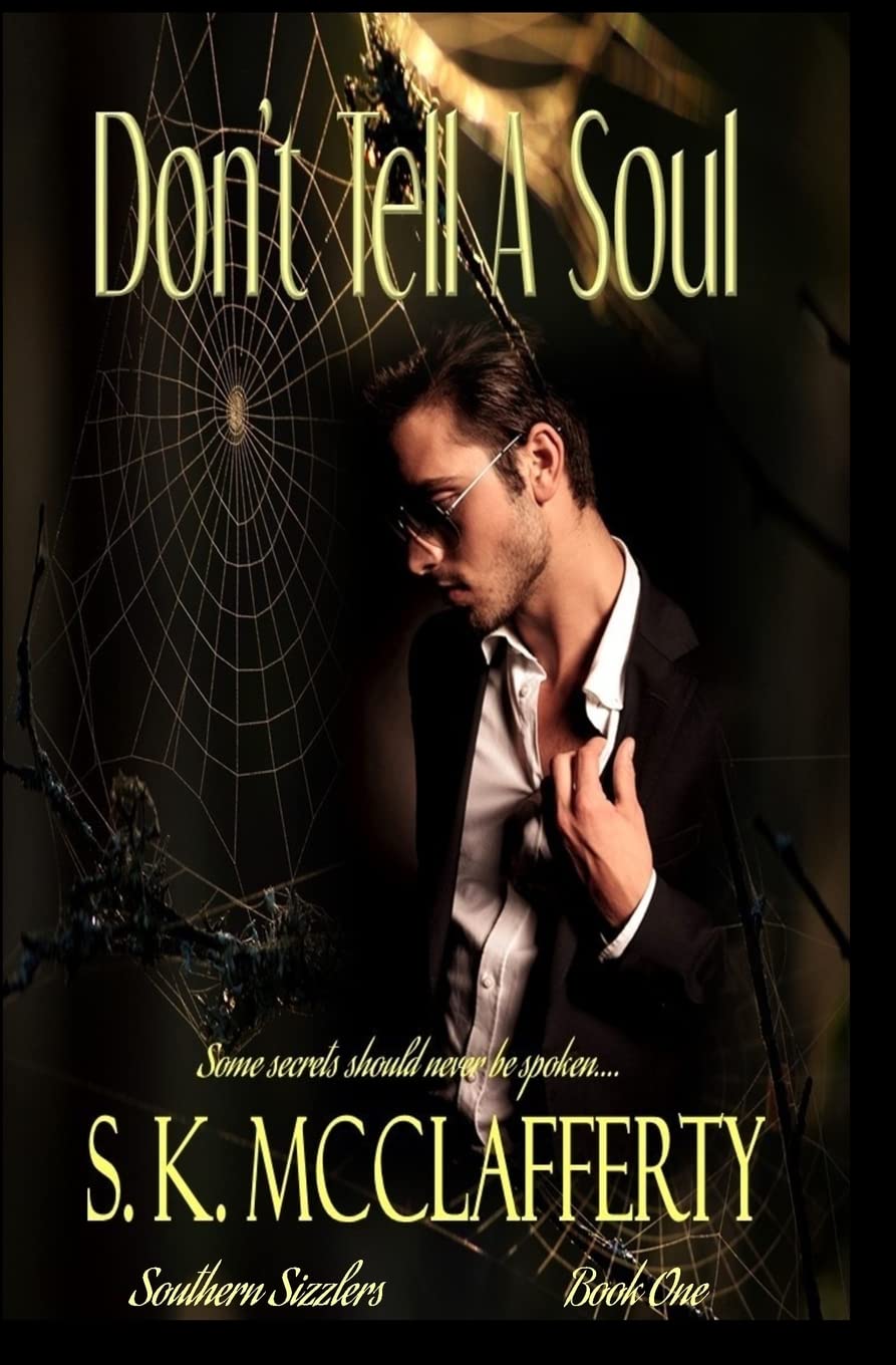 Don't Tell a Soul (Southern Sizzler Series, Band 1) Suspense & Thrillers