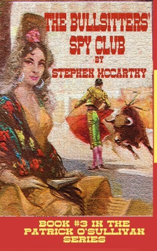 The Bull Sitter's Spy Club (Pat O'Sullivan Spy Club, Band 3) Action & Adventure