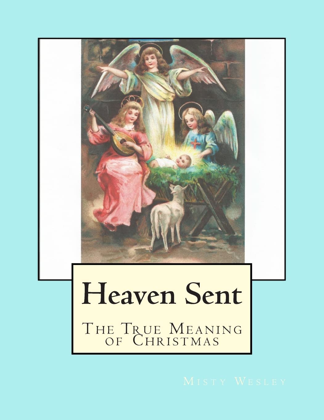 Heaven Sent: The True Meaning of Christmas Religion & Esotericism
