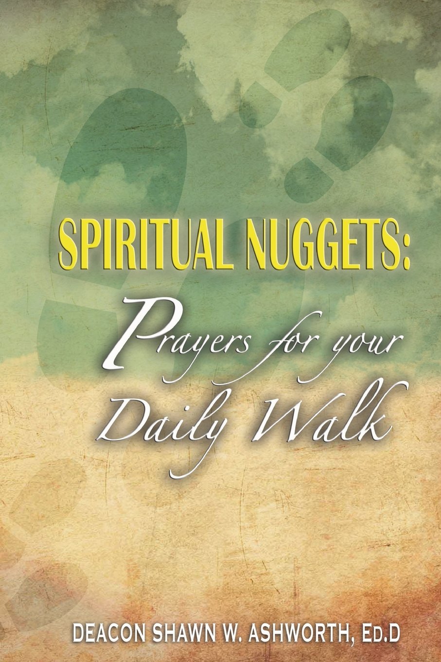 Spiritual Nuggets: Prayers for Your Daily Walk Religion & Esotericism