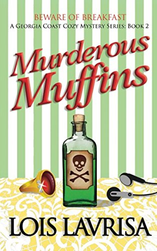 Murderous Muffins (Georgia Coast Cozy Mysteries, Band 2) Cosy Mystery & Humour