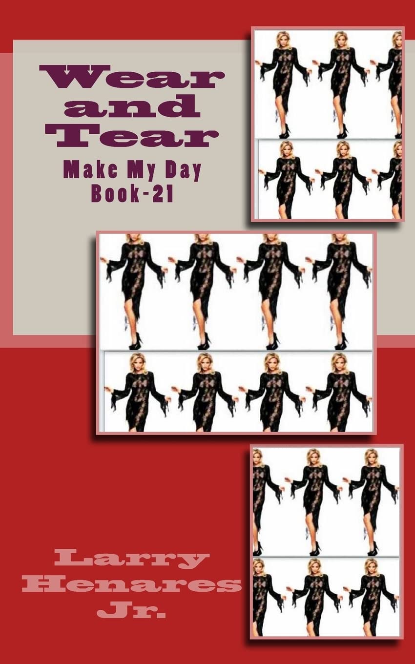 Wear and Tear: Make My Day Book-21 Contemporary literature