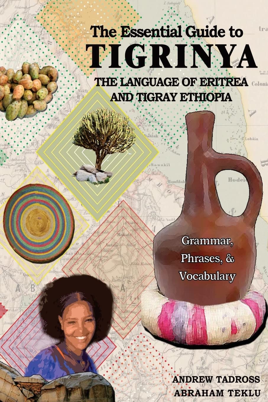 The Essential Guide to Tigrinya: The Language of Eritrea and Tigray Ethiopia Foreign Languages ​​& Dictionaries