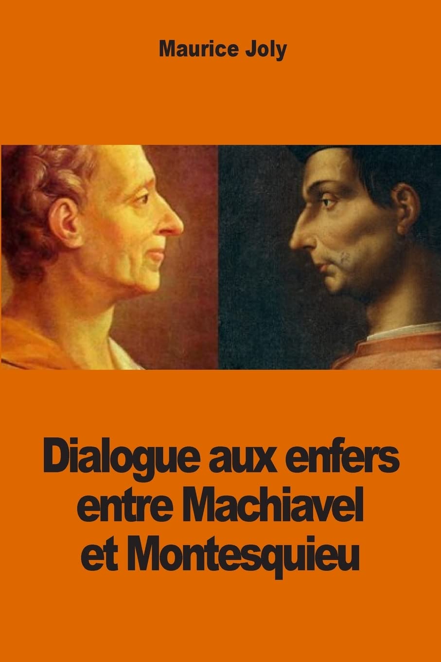 Dialogue aux enfers entre Machiavel et Montesquieu Philosophy
