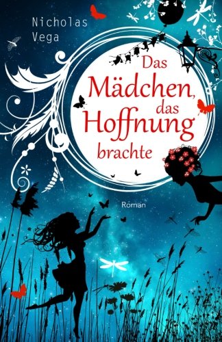 Das Mädchen, das Hoffnung brachte Novels & Short Stories