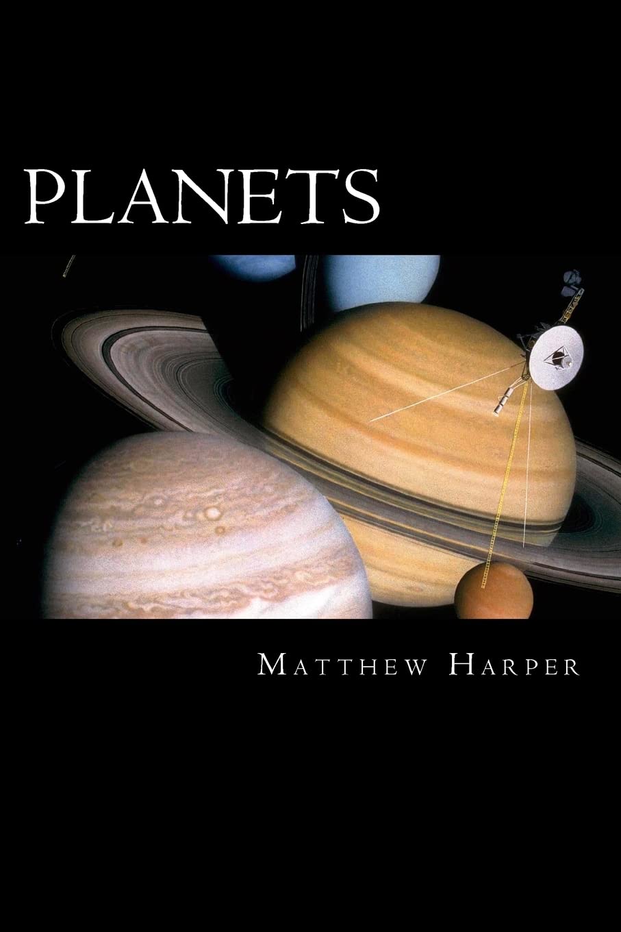 Planets: A Fascinating Book Containing Planet Facts, Trivia, Images & Memory Recall Quiz: Suitable for Adults & Children (Matthew Harper) Non-fiction