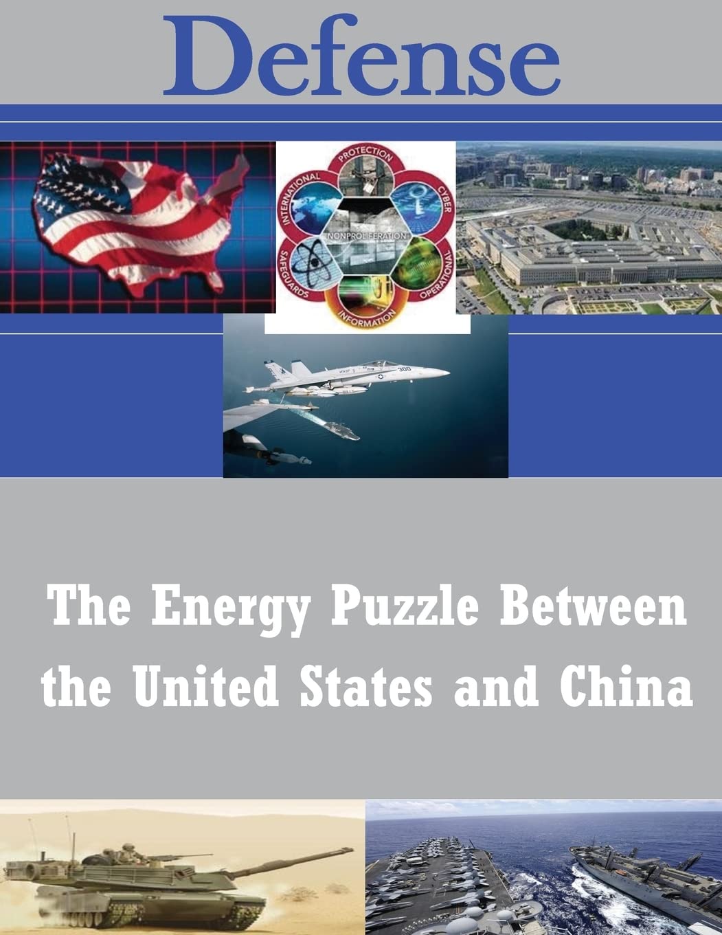 The Energy Puzzle Between the United States and China (Defense) Politics & History