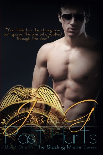 Past Hurts (Sizzling Miami, Band 1) LGBTQ+