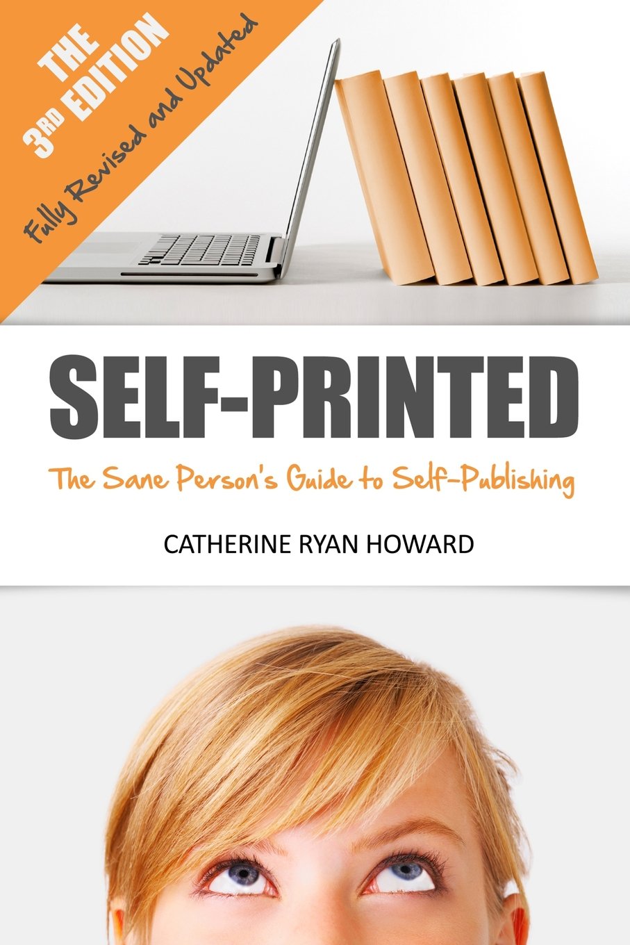 Self-Printed (3rd Ed.): The Sane Person's Guide to Self-Publishing book