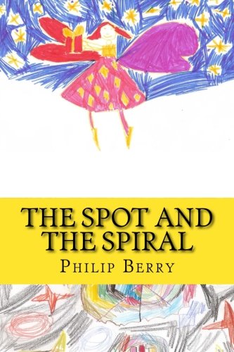 The Spot And The Spiral (All The Pieces, Band 5) Novels & Short Stories