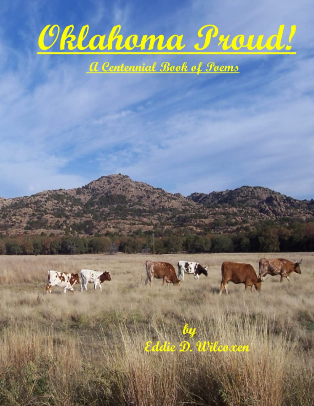 Oklahoma Proud: A Centennial Book of Poems Politics & History