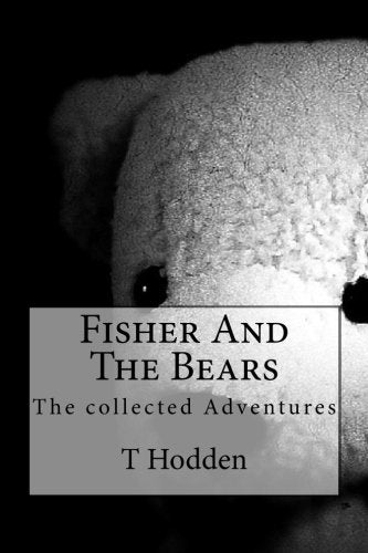 Fisher And The Bears: The collected Adventures Urban Fantasy