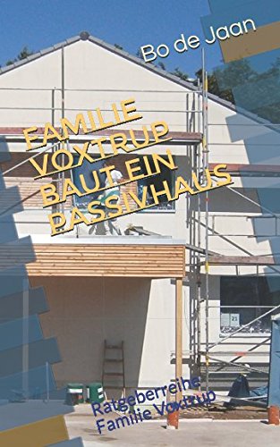 Familie Voxtrup baut ein Passivhaus book