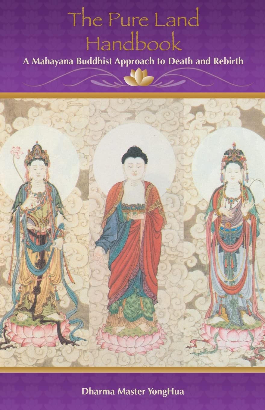 The Pure Land Handbook: A Mahayana Buddhist Approach to Death and Rebirth Religion & Esotericism